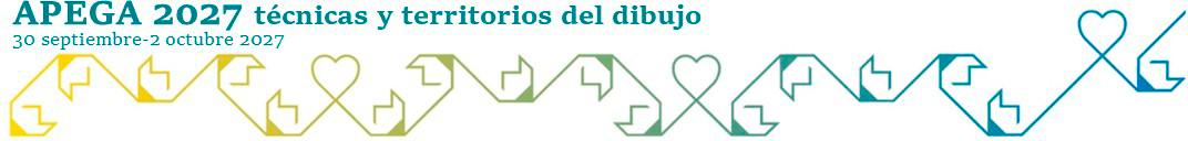 APEGA 2027. Técnicas y territorios del dibujo. 30 de septiembre a 2 de octubre de 2027